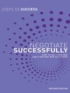 Negotiate Successfully (eBook): How to Get Your Way and Find Win-win Solutions